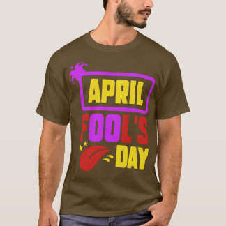 Funny April Fools Day Pranks Kit 1 april jokes k T-shirt