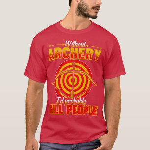 Funny Archery (1) T-shirt