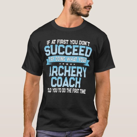 Funny Archery Coach Gift T-shirt (Voorkant)
