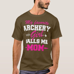 Funny Archery mama Mijn favoriete Archer noemt me T-shirt