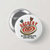 Funny Archery My Post-Apocalyptic Survival Skill Ronde Button 5,7 Cm (Voorkant /achterkant)