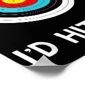 Funny Archery Quote I'd Hit That Archer Gif  Poster (Hoek)