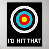 Funny Archery Quote I'd Hit That Archer Gif  Poster (Voorkant)