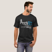 Funny Architect gezegden shirten Grote geschenken  T-shirt (Voorkant volledig)