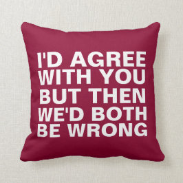 Funny Arguments Kussen