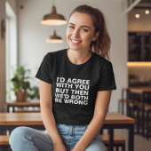 Funny Arguments T-shirt
