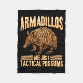 Funny Armadillo Animal Armadillos Are Just Tactica Fleece Deken (Voorkant)