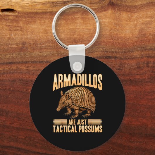 Funny Armadillo Animal Armadillos Are Just Tactica Sleutelhanger (Voorkant)