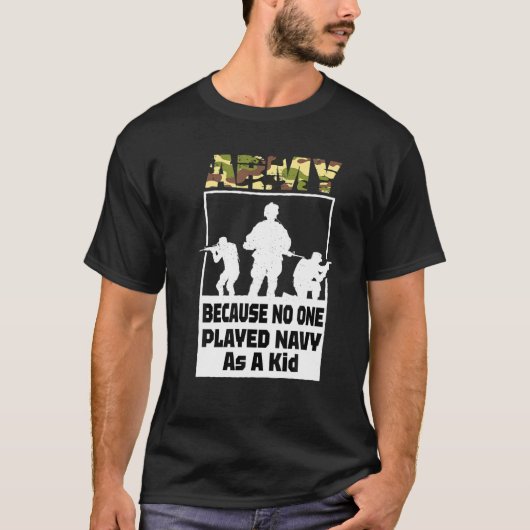 Funny Army Gezegde, Leger omdat niemand zeemacht s T-shirt (Voorkant)