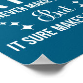 Funny Artist Quote Being An Cool Artist  Poster (Hoek)