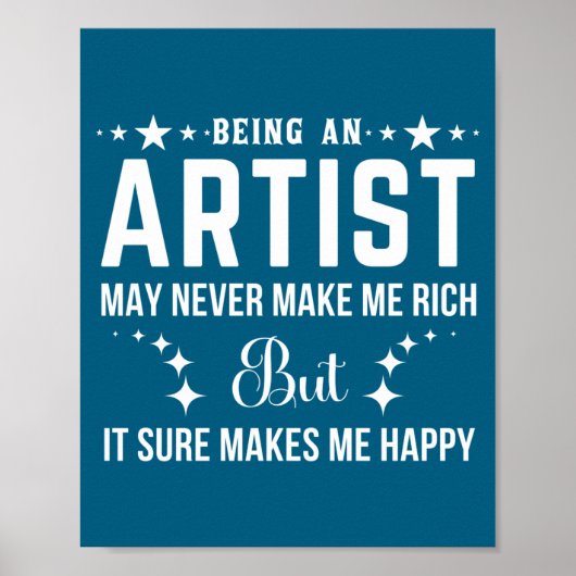Funny Artist Quote Being An Cool Artist  Poster (Voorkant)