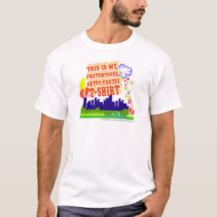 Funny Artsy Pretentious Snarky Slogan T-shirt