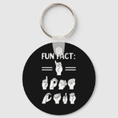 Funny Asl American Sign Language Fun Fact I Don't  Sleutelhanger (Voorkant)