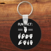 Funny Asl American Sign Language Fun Fact I Don't  Sleutelhanger (Voorkant)