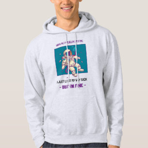 Funny Astronaut verliest in ruimte... ik ben prima Hoodie