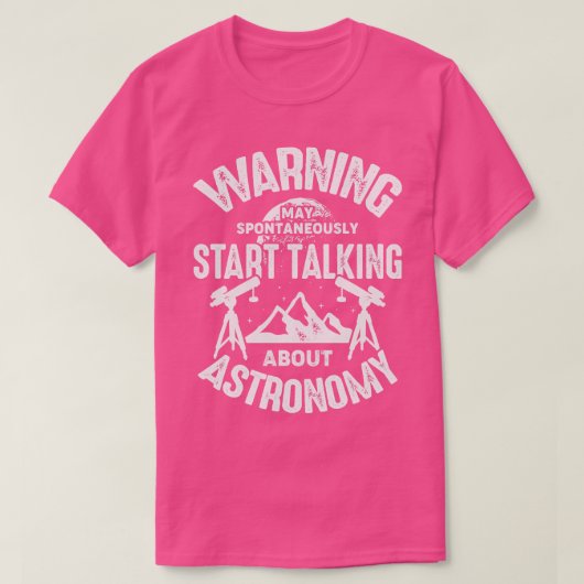 Funny Astronomy Space Astronomer Gift T-shirt (Design voorkant)