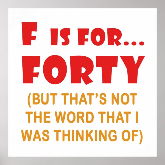 Funny Attitude 40th Birthday Gag Gifts Poster (Voorkant)