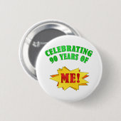 Funny Attitude 90th Birthday Gifts Ronde Button 5,7 Cm (Voorkant /achterkant)