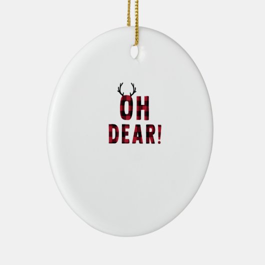 Funny Attitude Oh Dear Plaid Deer Creative Design Keramisch Ornament (Rechts)