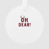 Funny Attitude Oh Dear Plaid Deer Creative Design Ornament (voorkant)