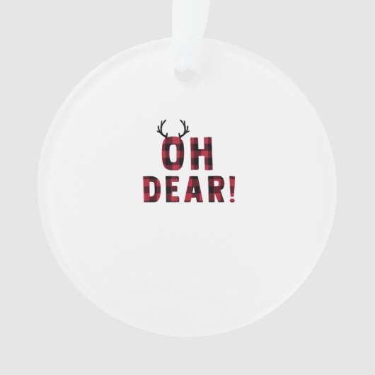 Funny Attitude Oh Dear Plaid Deer Creative Design Ornament (voorkant)