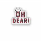 Funny Attitude Oh Dear Plaid Deer Creative Design Sticker (Voorkant)