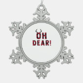 Funny Attitude Oh Dear Plaid Deer Creative Design Tin Sneeuwvlok Ornament (Voorkant)