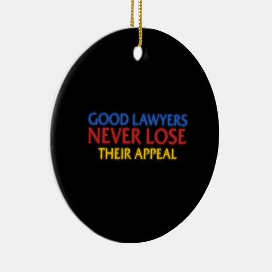Funny Attorney Good Lawyers verliest nooit beroep Keramisch Ornament (Rechts)
