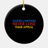Funny Attorney Good Lawyers verliest nooit beroep Keramisch Ornament (Achterkant)