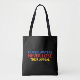 Funny Attorney Good Lawyers verliest nooit beroep Tote Bag