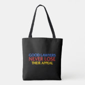Funny Attorney Good Lawyers verliest nooit beroep Tote Bag (Achterkant)