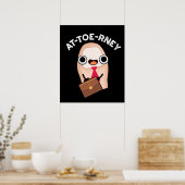 Funny Attorney Toe Pun Dark BG Poster (Keuken)