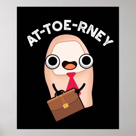 Funny Attorney Toe Pun Dark BG Poster (Voorkant)