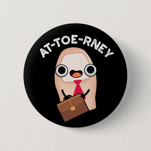 Funny Attorney Toe Pun Dark BG Ronde Button 5,7 Cm (Voorkant)