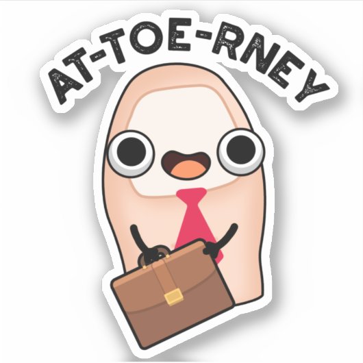 Funny Attorney Toe Pun Sticker (Voorkant)
