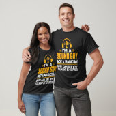 Funny Audio Engineer Sound Technology Guy T-shirt (Unisex)
