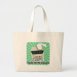 Funny Audit Classes College Gezegde Grote Tote Bag