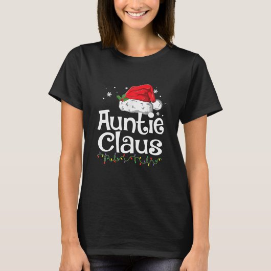 Funny Auntie Claus Kerstmis Pajamas Santa Gift T-shirt (Voorkant)