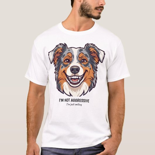 Funny Aussie Smile Tee | I'm Not Aggressive T-shirt (Voorkant)