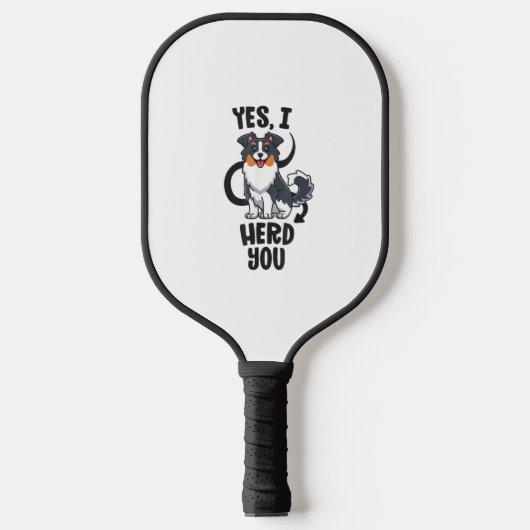 Funny Australian Shepherd Mam Gifts Aussie Ja I H Pickleball Paddle (Voorkant)