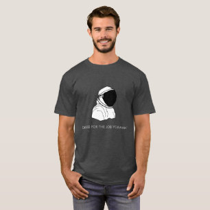 Funny Austronaut Dress voor je werk T-shirt