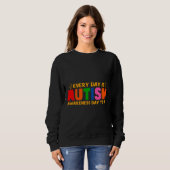 Funny Autism Awareness Day Trui (Voorkant volledig)
