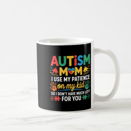 Funny Autism Parent Mom Don't Have Patience Left F Koffiemok (Rechts)