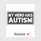 Funny Autism Quote, mijn Hero heeft autisme Sticker (Vel)