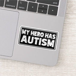 Funny Autism Quote, mijn Hero heeft autisme Sticker