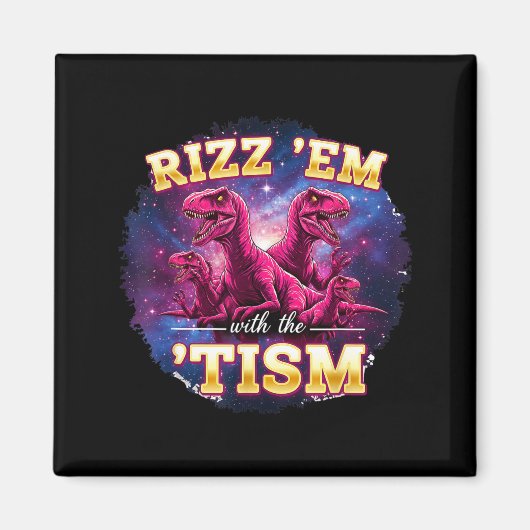 Funny Autism Rizz Em With The Tism Dinosaur Meme A Magneet (Voorkant)