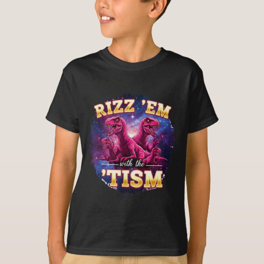 Funny Autism Rizz Em With The Tism Dinosaur Meme A T-shirt (Voorkant)