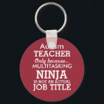 Funny Autism Special Needs Teacher Sleutelhanger<br><div class="desc">Deze grappige sleutelketen zegt Autism-leraar, alleen omdat Multitasking Ninja geen echte functie is. Deze sleutelketen kan gepersonaliseerd worden om speciaal leraar te zeggen, onderaan de leraar Syndrome, of zelfs een algemeen speciaal leraar. De achtergrond is rood. U kunt de kleur wijzigen door op Aanpassen te klikken. Laat me weten of...</div>