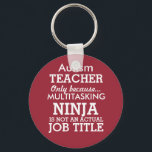 Funny Autism Special Needs Teacher Sleutelhanger<br><div class="desc">Deze grappige sleutelketen zegt Autism-leraar, alleen omdat Multitasking Ninja geen echte functie is. Deze sleutelketen kan gepersonaliseerd worden om speciaal leraar te zeggen, onderaan de leraar Syndrome, of zelfs een algemeen speciaal leraar. De achtergrond is rood. U kunt de kleur wijzigen door op Aanpassen te klikken. Laat me weten of...</div>