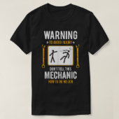 Funny Auto Mechanic Gift for Men Warning to Avoile T-shirt (Design voorkant)